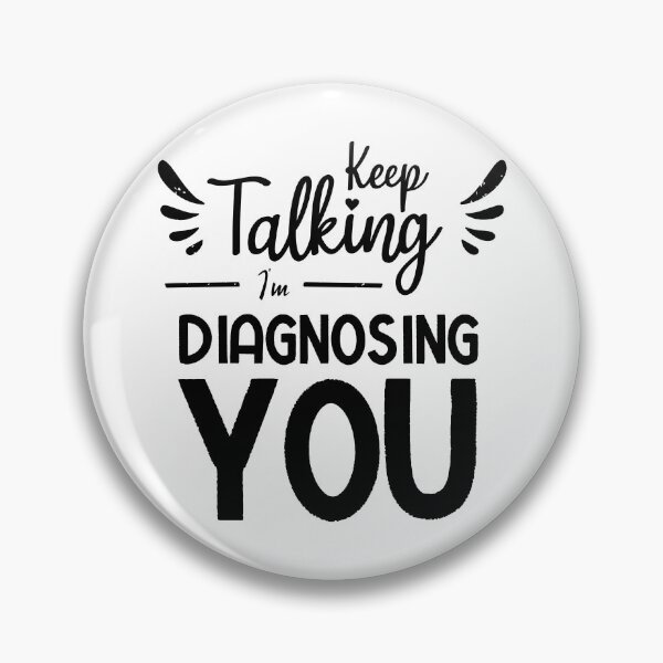 Item preview, Keep Talking I'm Diagnosing You designed and sold by BestComicss.
