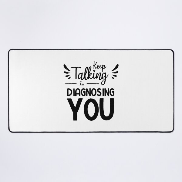Item preview, Keep Talking I'm Diagnosing You designed and sold by BestComicss.