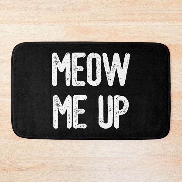 Item preview, Meow Me Up (White Text) designed and sold by meowmeup.