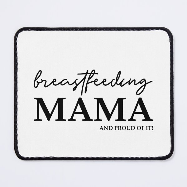 Item preview, Breastfeeding mama and proud of it designed and sold by pixxart.