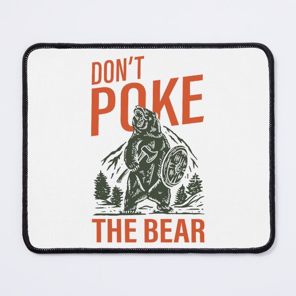 Item preview, Don’t Poke The Bear - Angry Bear designed and sold by amersoliman.