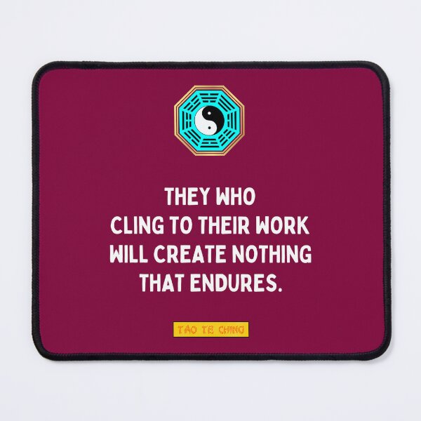 Item preview, They who cling to their work - Tao te ching - Lao Tzu designed and sold by Primalidentity.