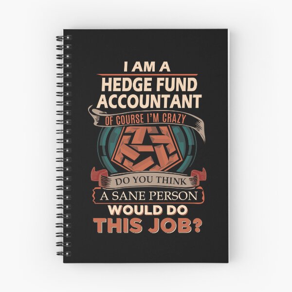 Item preview, Hedge Fund Accountant T Shirt - Sane Person Job Gift Item Tee designed and sold by stacyarmst.