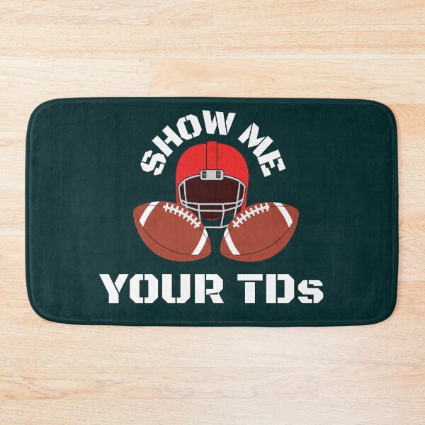 Item preview,  show me your tds, funny football designed and sold by Benchamart.