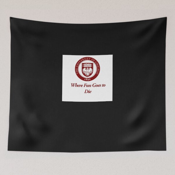 Item preview, The University of Chicago Where Fun Goes to Die Classic T-Shirt designed and sold by ChristianMeye.