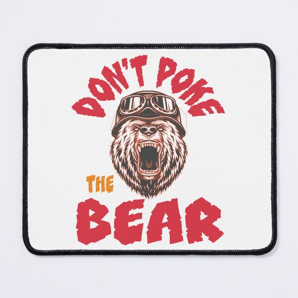 Item preview, Don’t Poke The Bear - Angry Bear designed and sold by amersoliman.