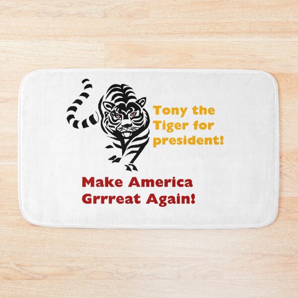 Item preview,  Tony The Tiger for President. Let's make America Grreat again! designed and sold by DistinguishedMe.