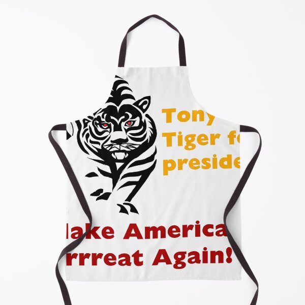 Item preview, Tony The Tiger for President. Let's make America Grreat again! designed and sold by DistinguishedMe.