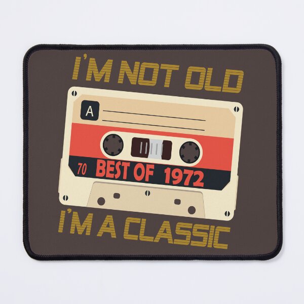 Item preview, i'm not old best of 1972 i'm a classic ,Grandpa I'm not Old I'm a Classic Shirt, I'm a classic, Funny Birthday Shirts, Grandfather, Birthday Gift for Men designed and sold by SimoSaladain.