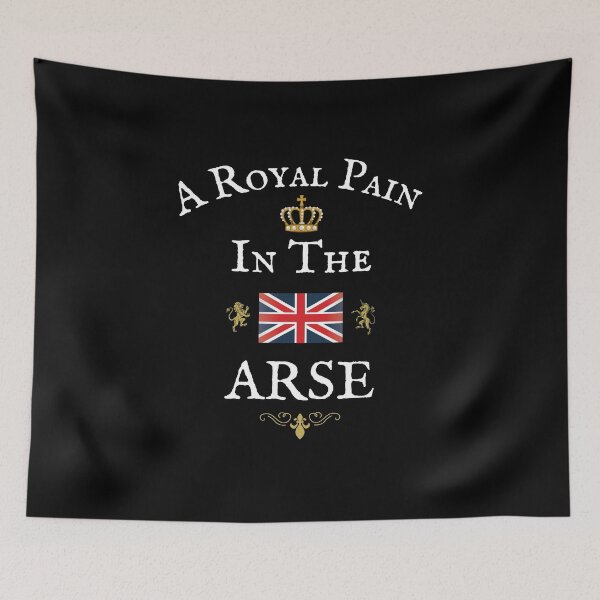 Item preview, A ROYAL PAIN IN THE ARSE designed and sold by Krafty  Arts Studio.
