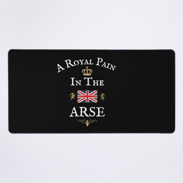 Item preview, A ROYAL PAIN IN THE ARSE designed and sold by Krafty  Arts Studio.