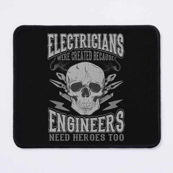 Item preview, Electrician Were Created Because Engineers Need Heroes Too designed and sold by SageTobias.