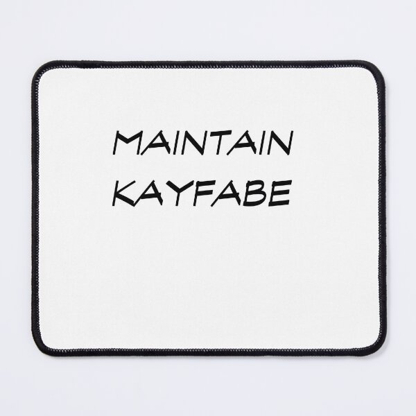 Item preview, Maintain Kayfabe designed and sold by Al Mullen.