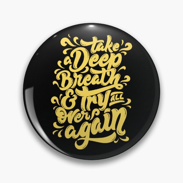 Item preview, Take A Deep Breath And Try All Over Again  designed and sold by EyanShop.