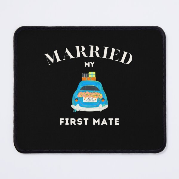 Item preview, Married My First Mate - Just Married Couple Design designed and sold by lordyswiss.