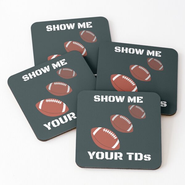 Item preview, show me your tds, funny fantasy football designed and sold by Benchamart.