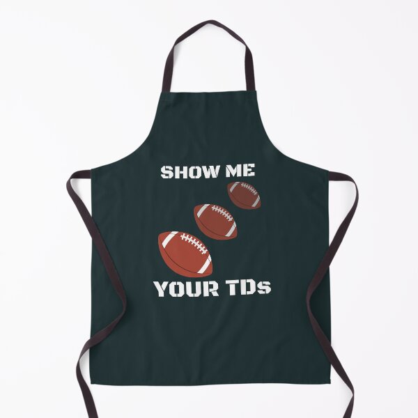 Item preview, show me your tds, funny fantasy football designed and sold by Benchamart.