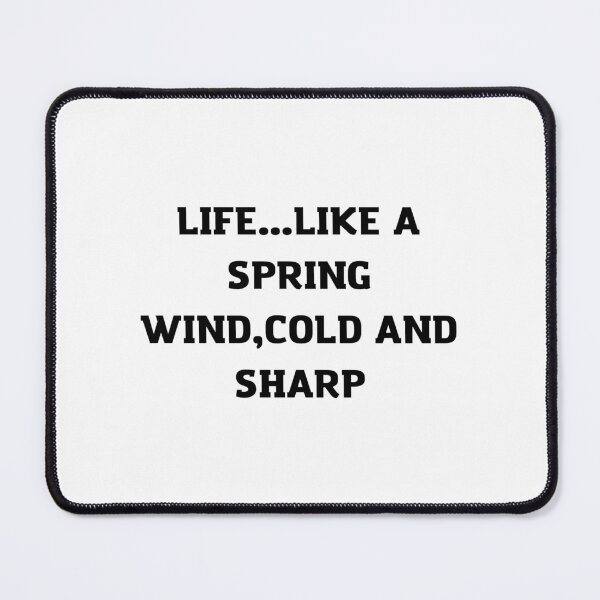 Item preview, life, like a spring wind, cold and sharp designed and sold by atena200092.