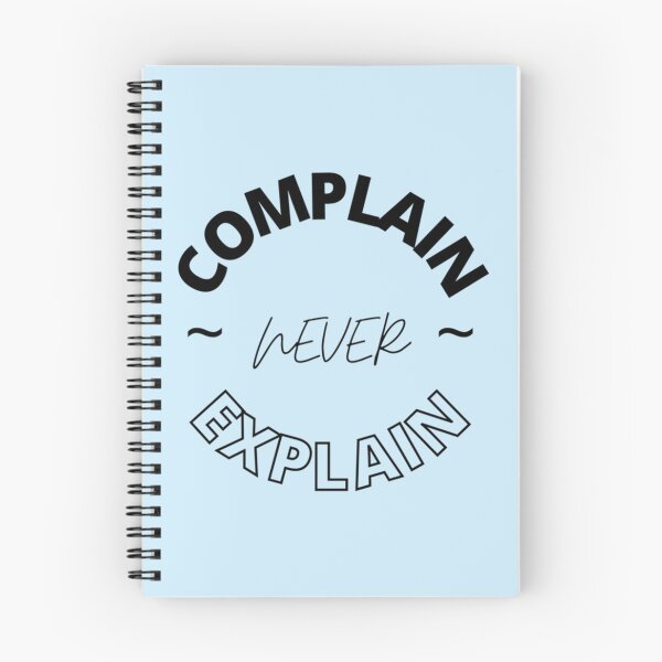 Item preview, Never Complain Never Explain - Black Text    designed and sold by Ellie-UK.
