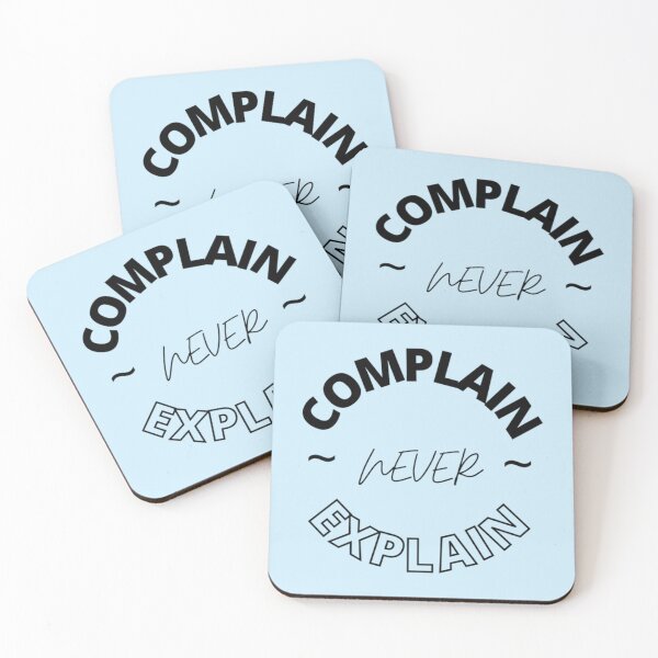 Item preview, Never Complain Never Explain - Black Text    designed and sold by Ellie-UK.