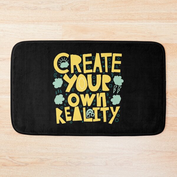 Item preview, Create Your Own Reality  designed and sold by EyanShop.