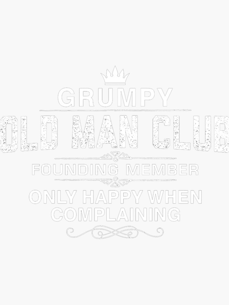 Grumpy Old Man Classic T Shirt Sticker For Sale By Dominikmeindl