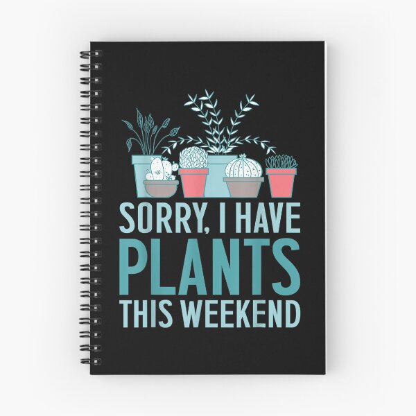 Item preview, Amusing Gardening Sorry I Have Plants This Weekend  designed and sold by lucretia155.
