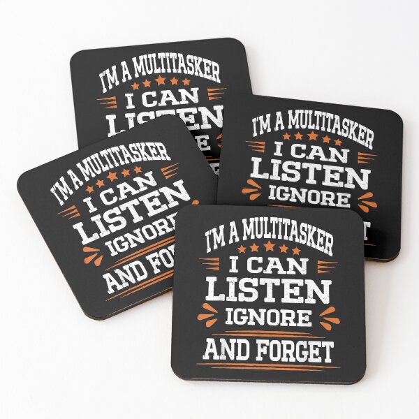 Item preview, Funny I'm A Multitasker I Can Listen Ignore And Forget Girls  designed and sold by lucretia155.