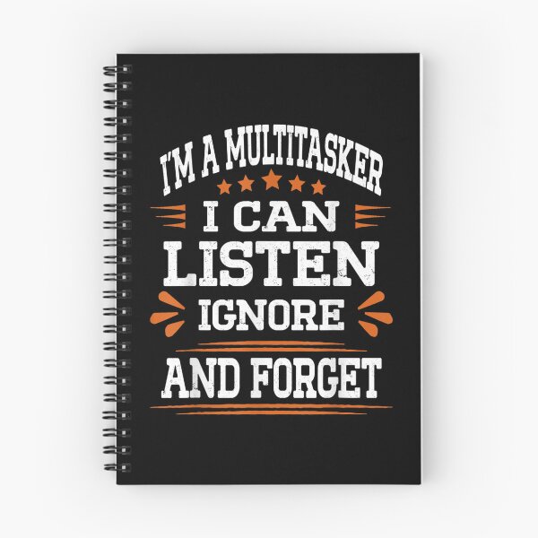 Item preview, Funny I'm A Multitasker I Can Listen Ignore And Forget Girls  designed and sold by lucretia155.