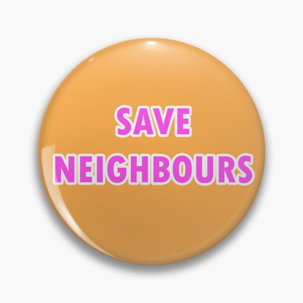 Item preview, Save Neighbours designed and sold by holbytv.