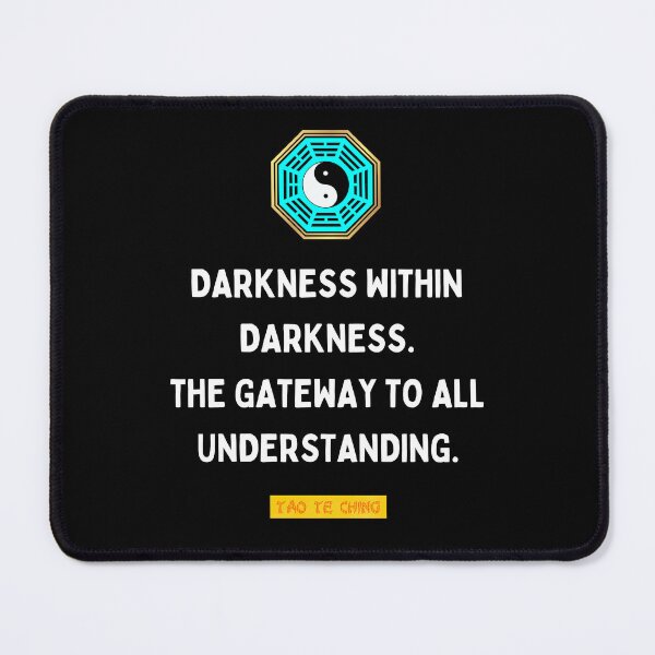 Item preview, Darkness within darkness - Tao te ching - Lao Tzu designed and sold by Primalidentity.