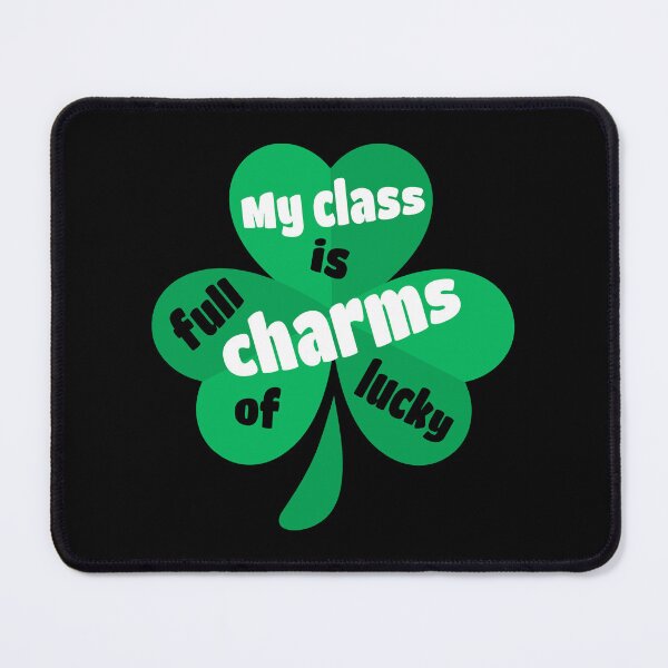 Item preview, My Class is Full of Lucky Charms designed and sold by AnnPrecious.