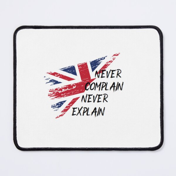 Item preview, english flag, never complain, never explain   designed and sold by Ellie-UK.