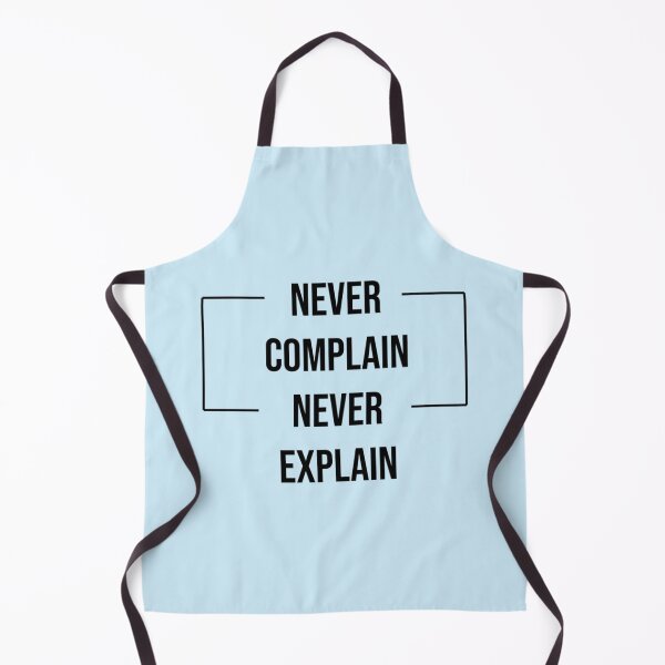 Item preview, never complain never explain  designed and sold by Ellie-UK.