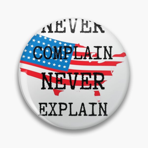Item preview, Never Complain Never Explain Graphic  designed and sold by Ellie-UK.