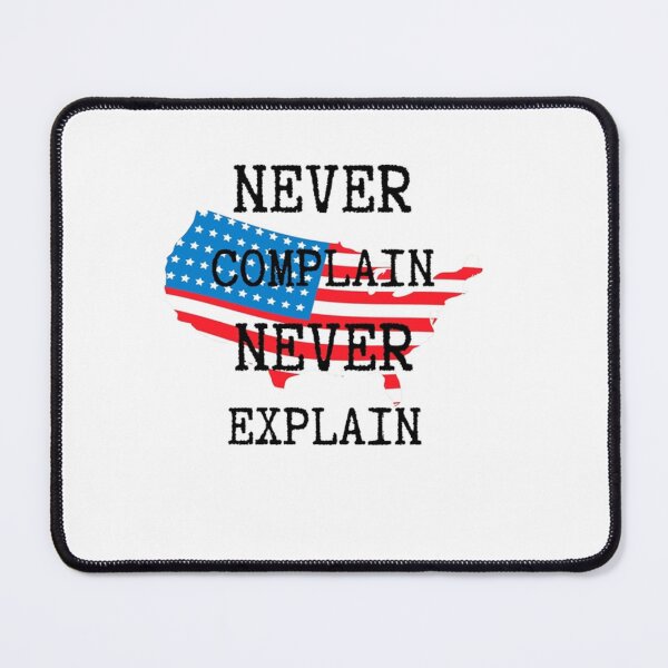Item preview, Never Complain Never Explain Graphic  designed and sold by Ellie-UK.