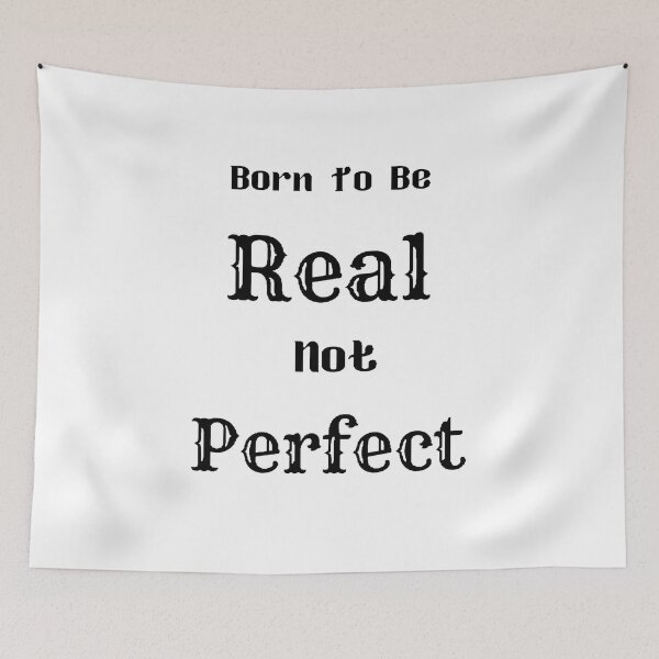 Item preview, Born To Be Real Not Perfect - funny and cute T-Shirts Quotes designed and sold by Designspot2020.