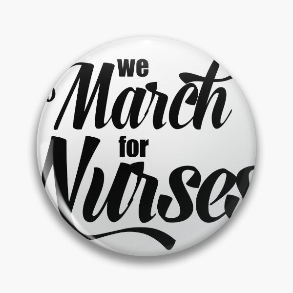 Item preview, we march for nurses designed and sold by Yaa2.