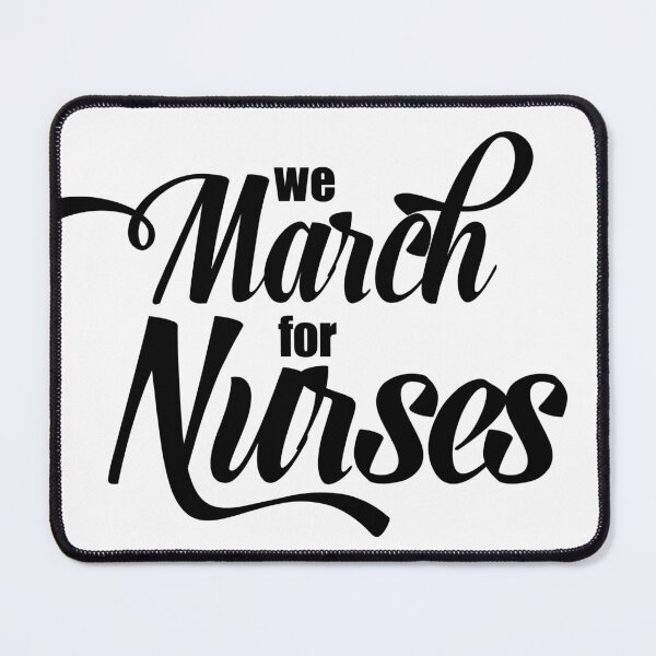 Item preview, we march for nurses designed and sold by Yaa2.