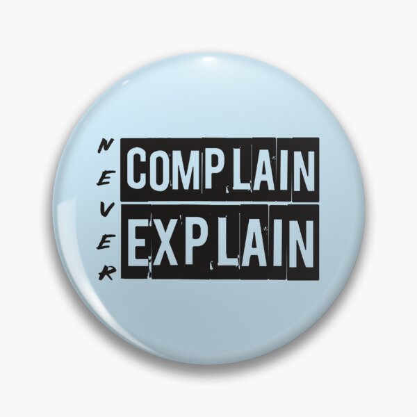 Item preview, Never Complain Never Explain Inspirational Motivational Quote  Inspiring Quote About Life   (2) designed and sold by Ellie-UK.