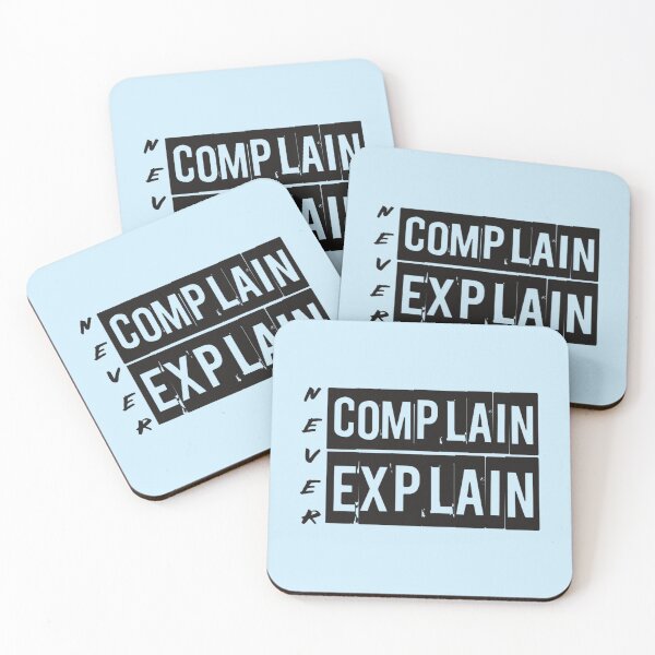 Item preview, Never Complain Never Explain Inspirational Motivational Quote  Inspiring Quote About Life   (2) designed and sold by Ellie-UK.