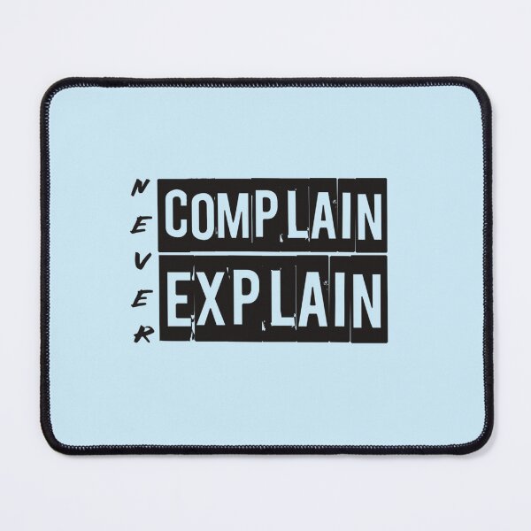 Item preview, Never Complain Never Explain Inspirational Motivational Quote  Inspiring Quote About Life   (2) designed and sold by Ellie-UK.