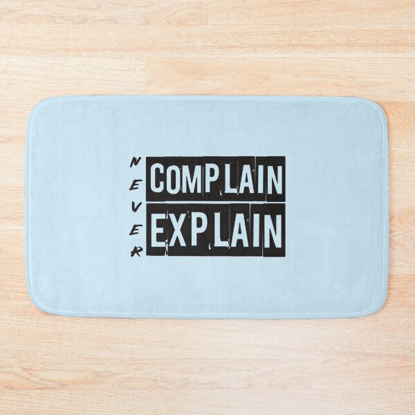 Item preview, Never Complain Never Explain Inspirational Motivational Quote  Inspiring Quote About Life   (2) designed and sold by Ellie-UK.