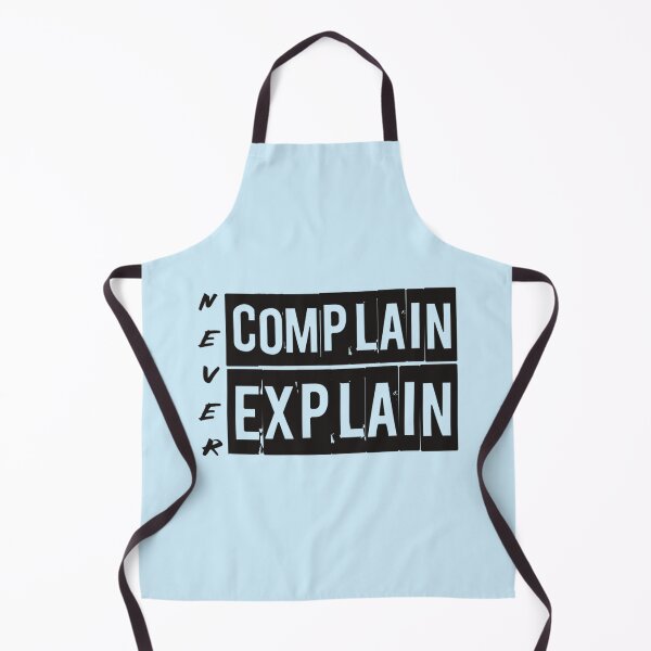 Item preview, Never Complain Never Explain Inspirational Motivational Quote  Inspiring Quote About Life   (2) designed and sold by Ellie-UK.