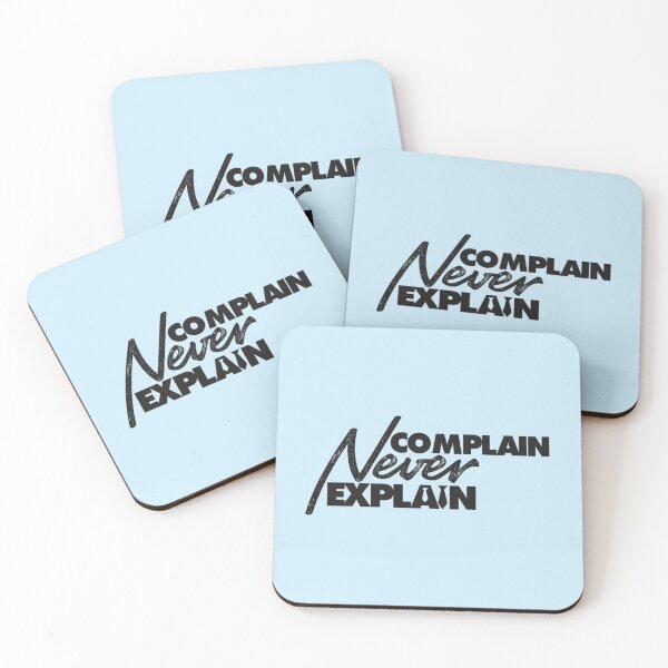 Item preview, Never Complain Never Explain Inspirational Motivational Quote  Inspiring Quote About Life   (3) designed and sold by Ellie-UK.