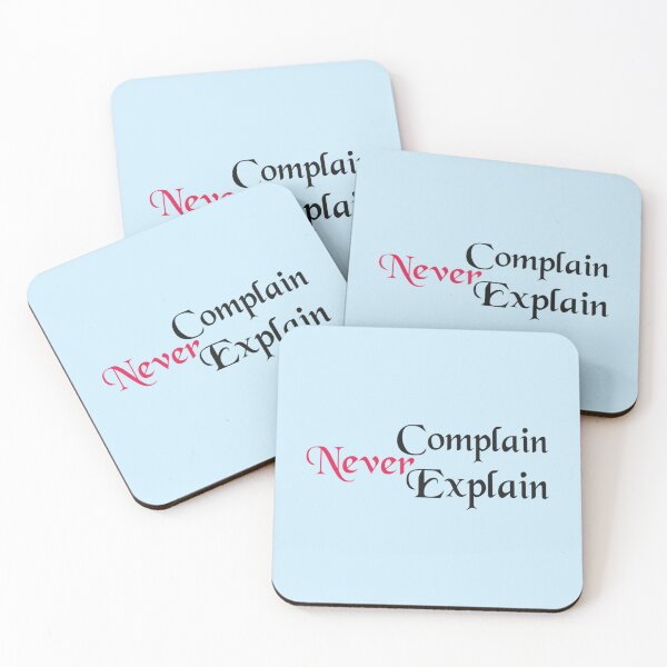 Item preview, Never Complain Never Explain Inspirational Motivational Quote  Inspiring Quote About Life   designed and sold by Ellie-UK.