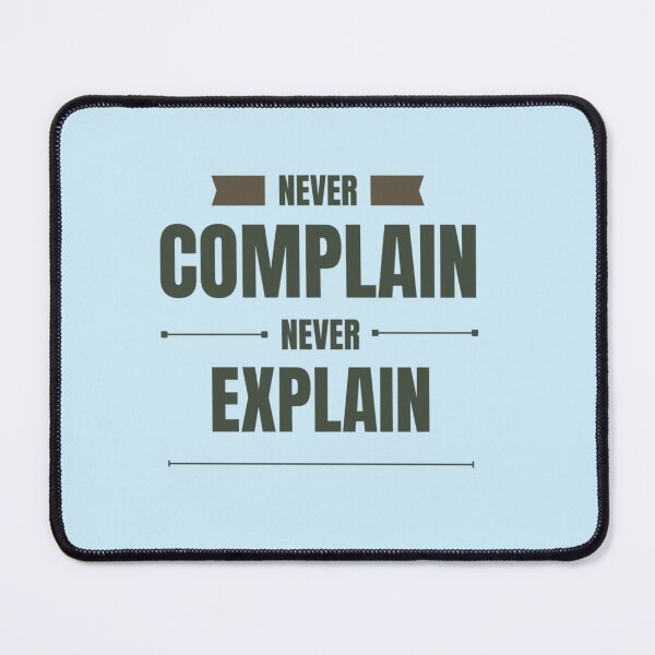 Item preview, Never Complain Never Explain Long  designed and sold by Ellie-UK.