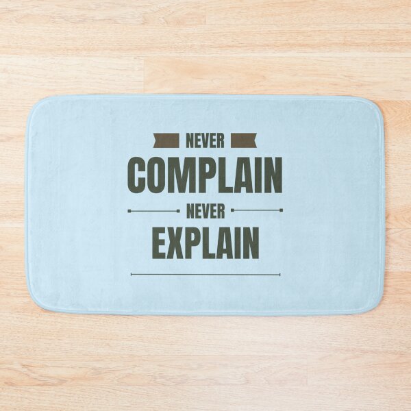 Item preview, Never Complain Never Explain Long  designed and sold by Ellie-UK.