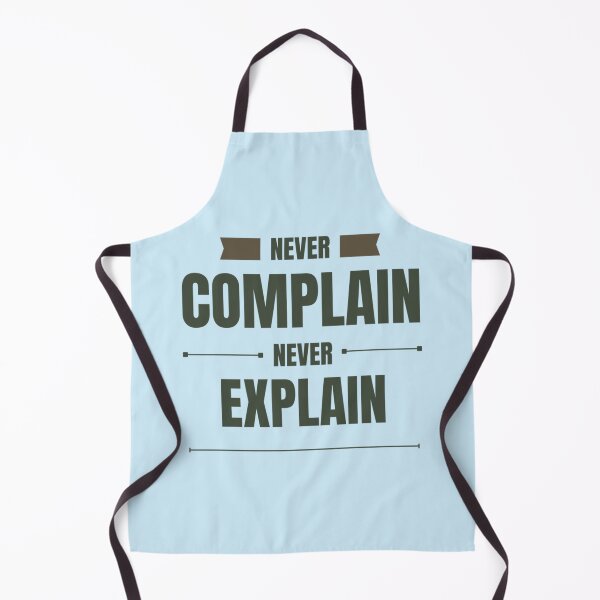 Item preview, Never Complain Never Explain Long  designed and sold by Ellie-UK.