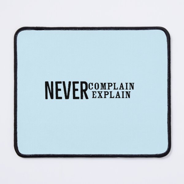 Item preview, Never complain never explain motivation   designed and sold by Ellie-UK.